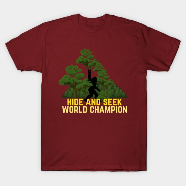 Hide And Seek World Champion T-Shirt by NICHE&NICHE